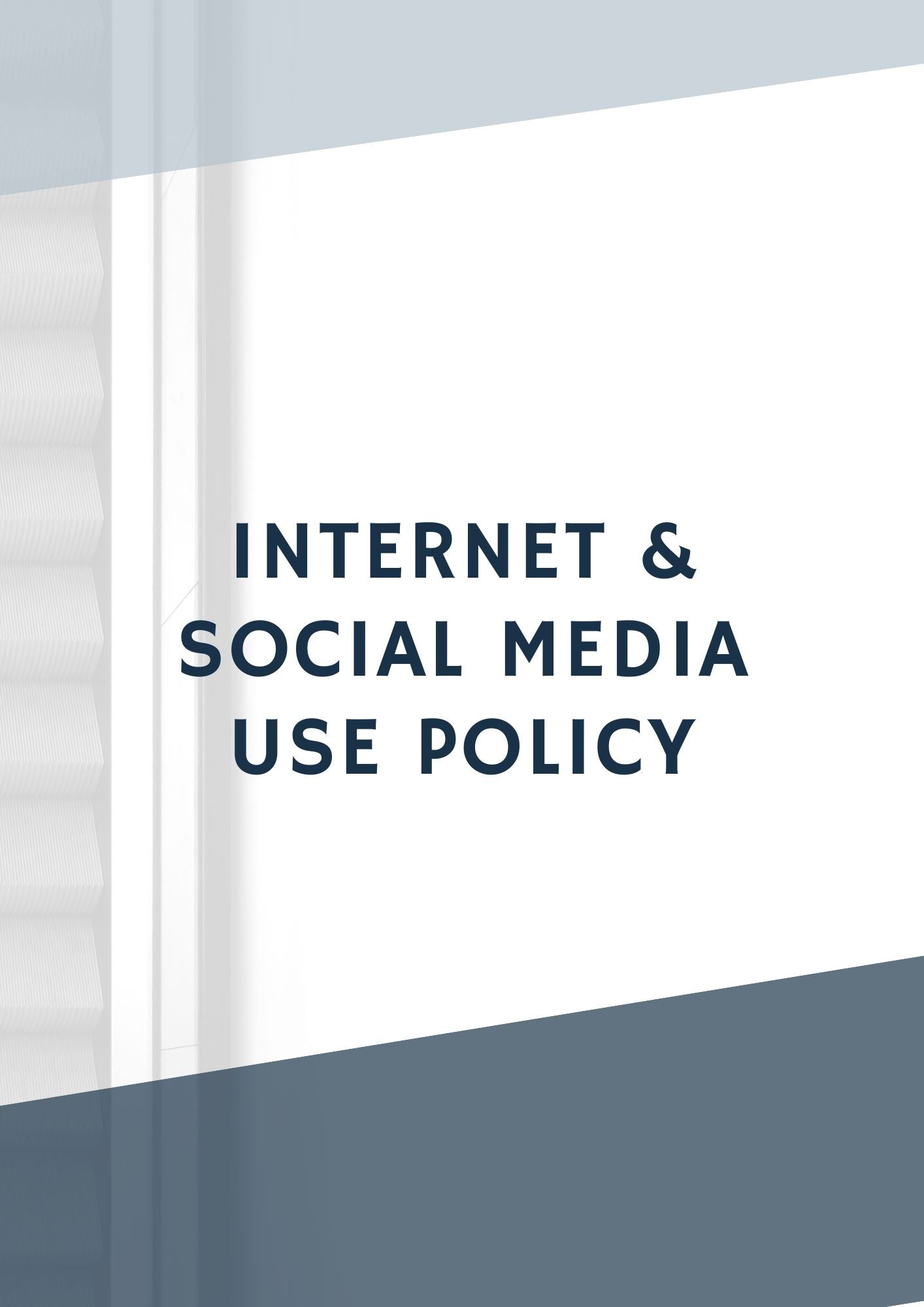 Internet and Social Media Use Policy