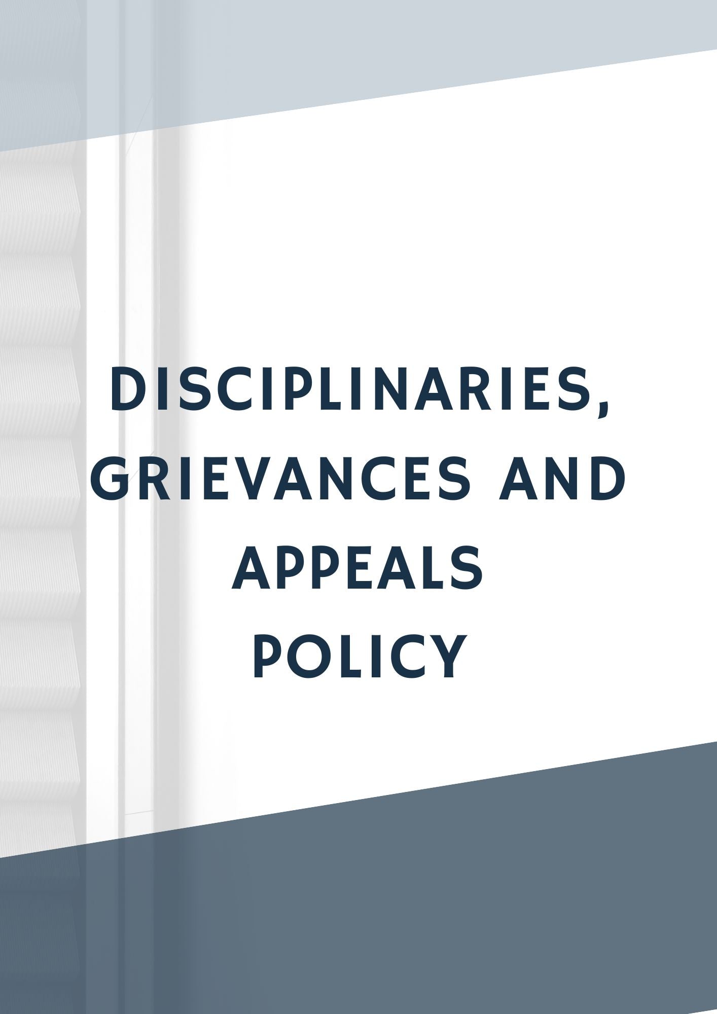 Disciplinaries, Grievances and Appeals Policy