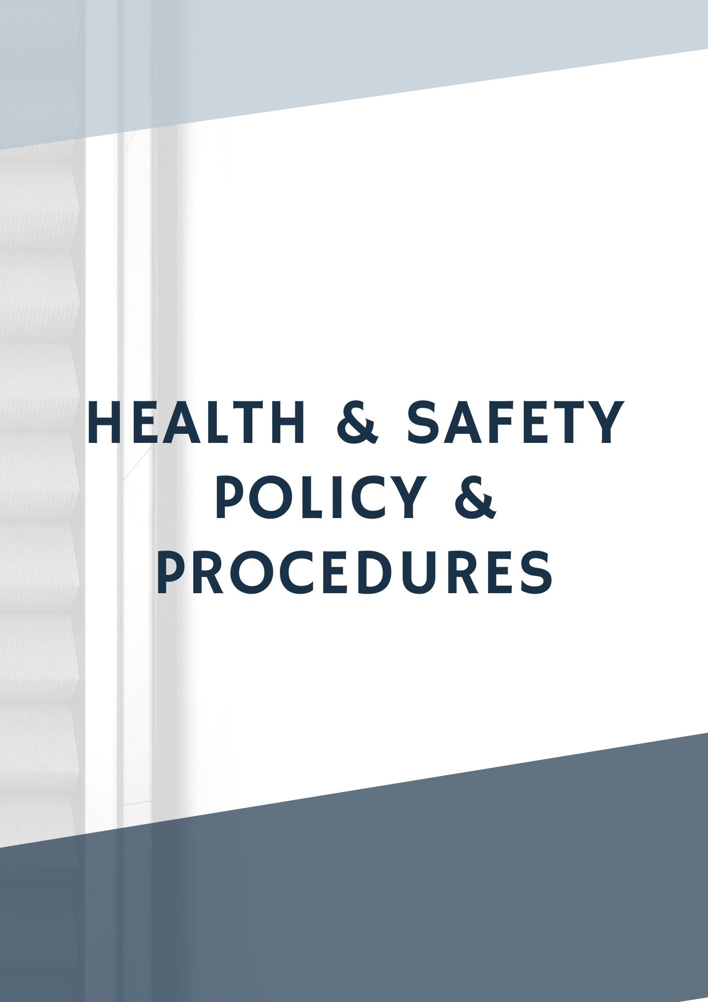 Health & Safety Policy and Procedures